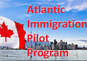 Atlantic Immigration Pilot Program 大西洋移民试点